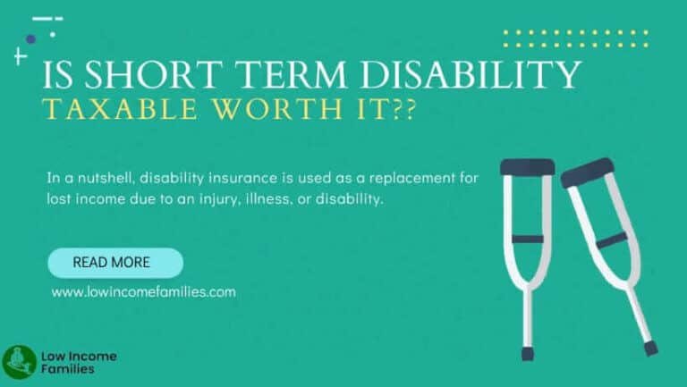 Is Short Term Disability Taxable Low Income Families
