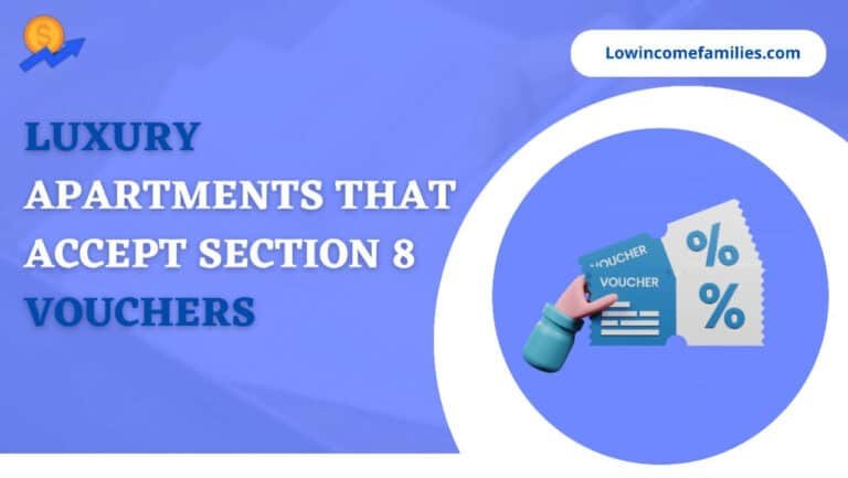 Best Luxury Apartments That Accept Section 8 Vouchers Low Income Families
