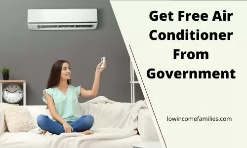 How to get free air conditioner from government