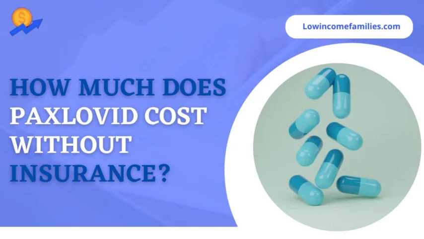 how much does paxlovid cost without insurance