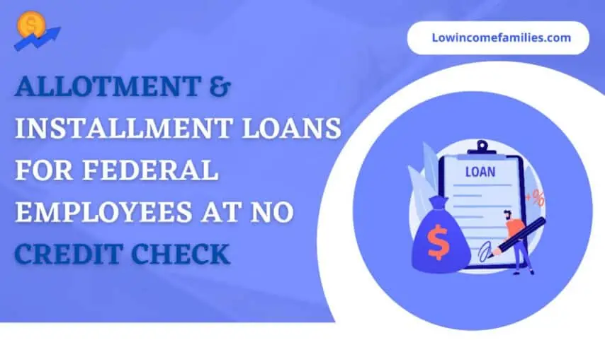 Allotment loans for federal employees no credit check