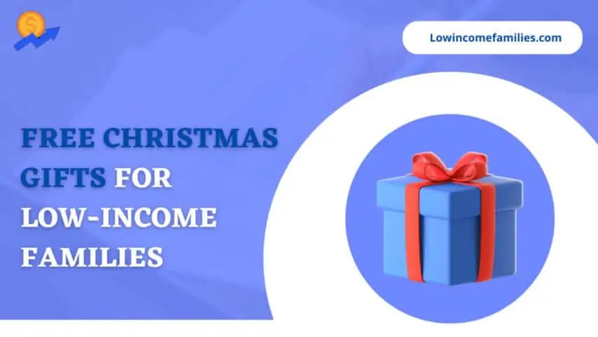 Free christmas gifts for low income families