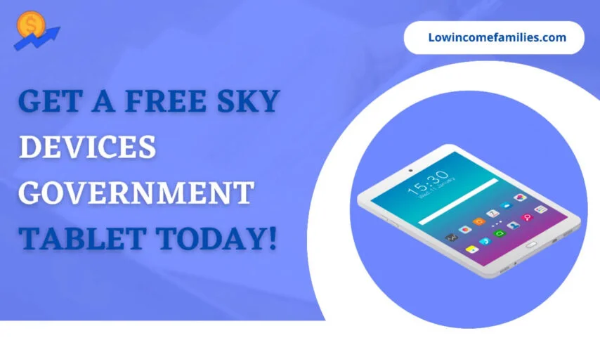 Free sky devices government tablet